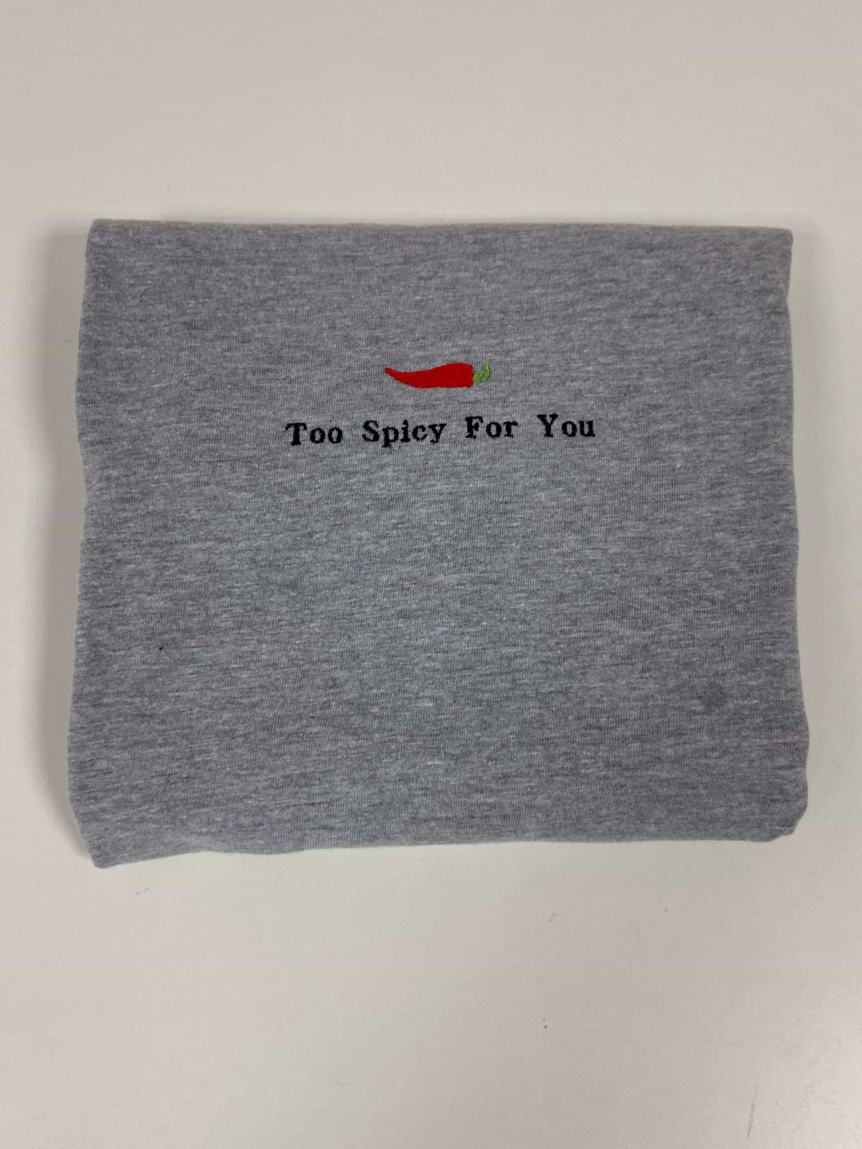 Too spicy for you