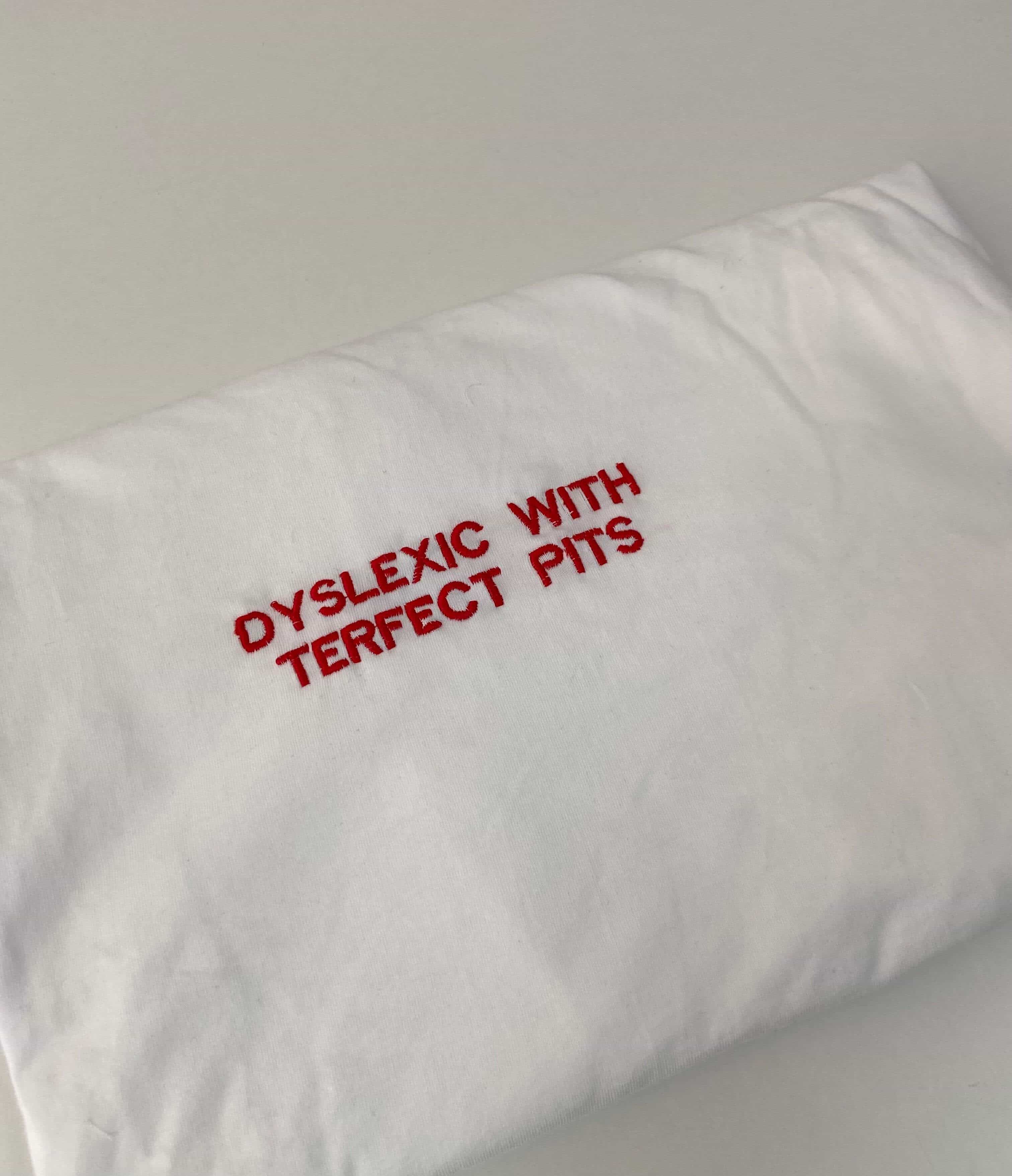 Dyslexic with terfect pits