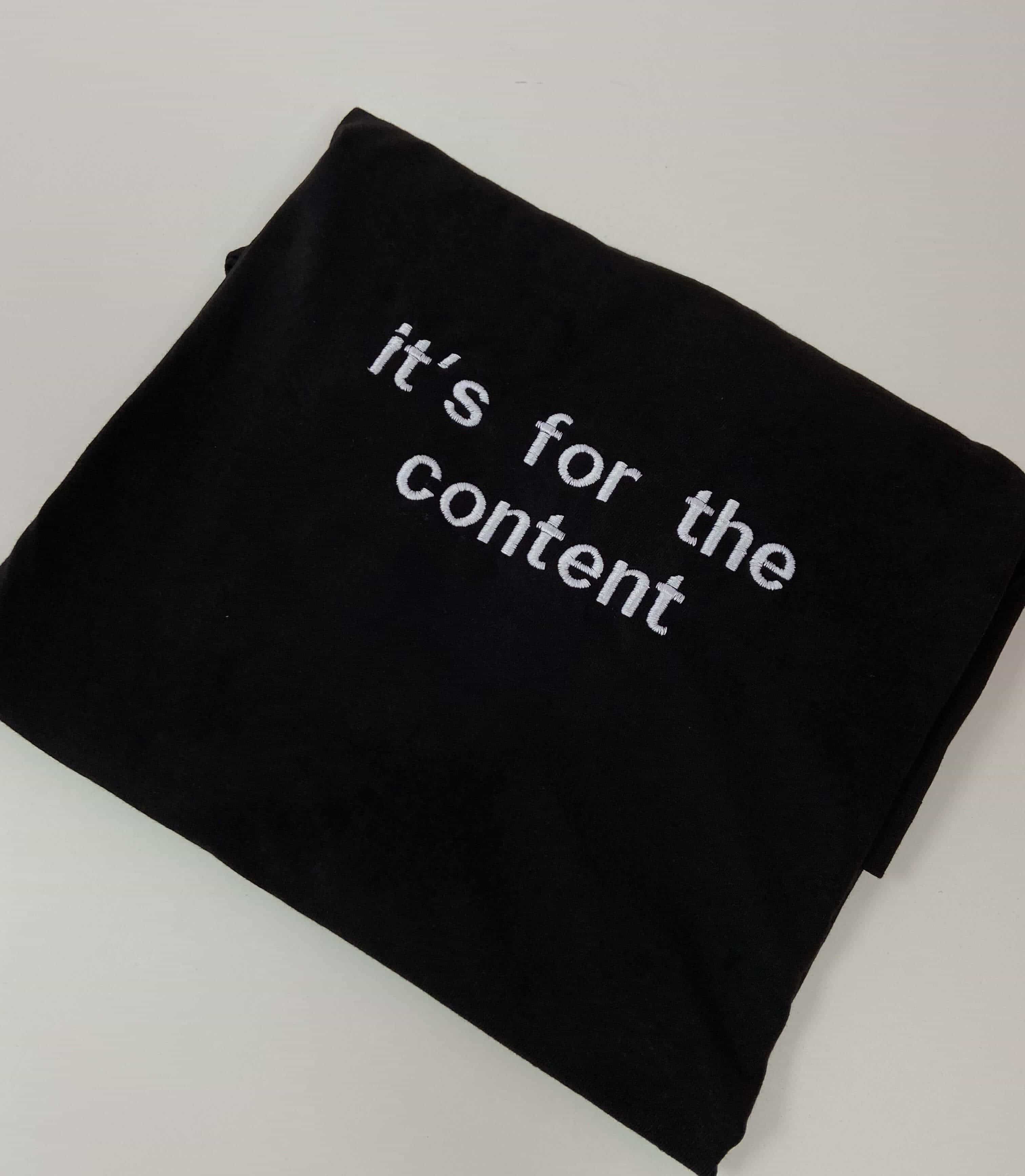 it's for the content