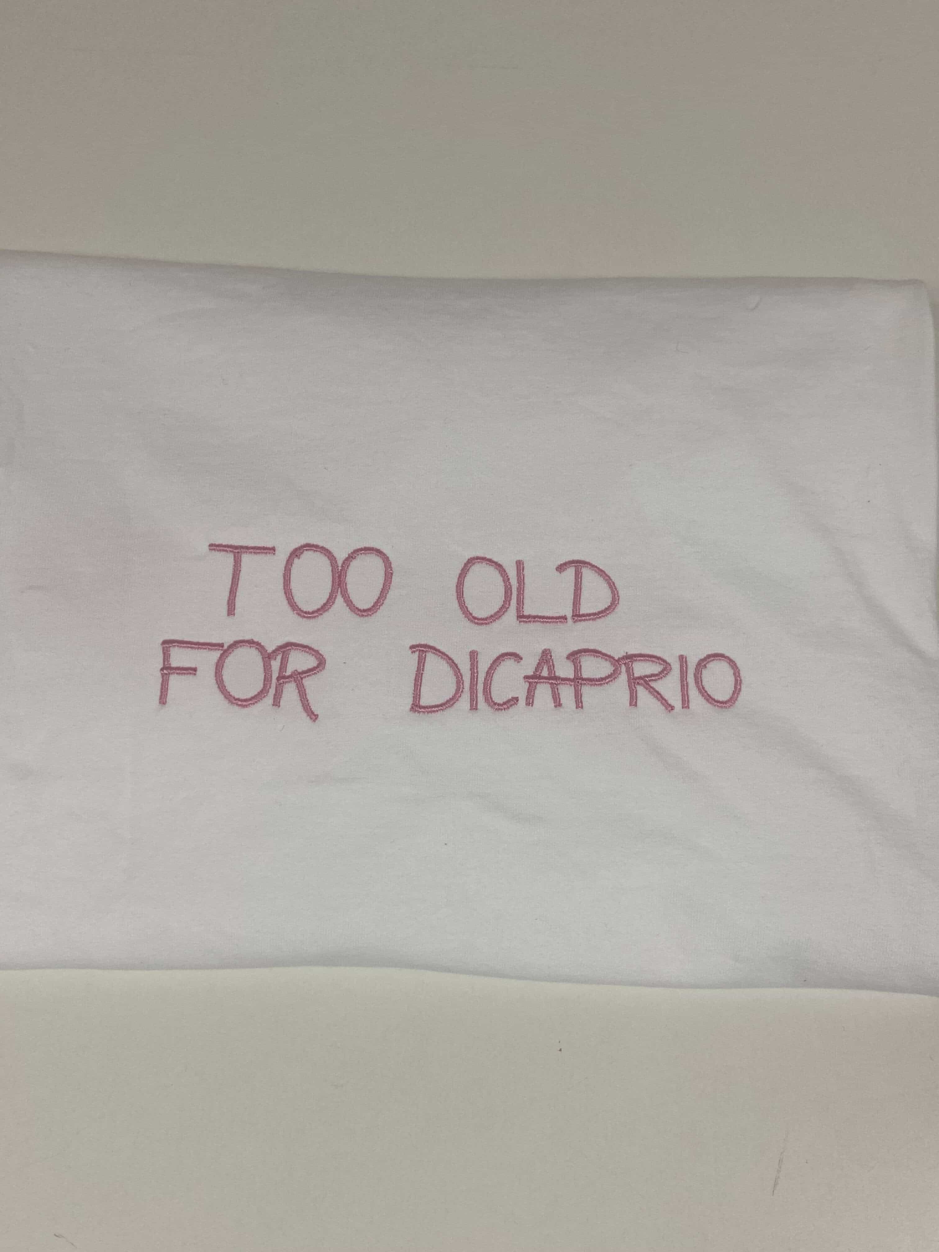 TOO OLD FOR DICAPRIO